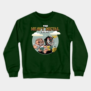 Heavy Metal show Crewneck Sweatshirt